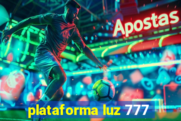 plataforma luz 777